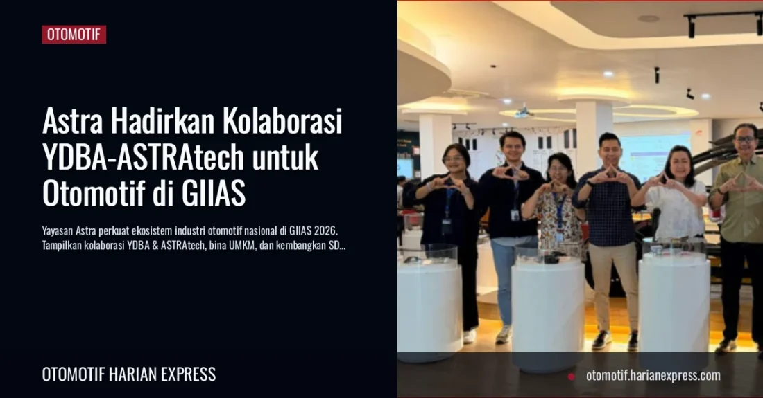 Astra Hadirkan Kolaborasi YDBA-ASTRAtech untuk Otomotif di GIIAS