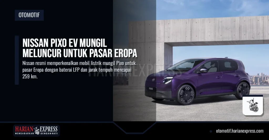 Nissan Pixo EV Mungil Meluncur untuk Pasar Eropa